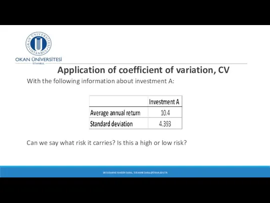 Application of coefficient of variation, CV With the following information about