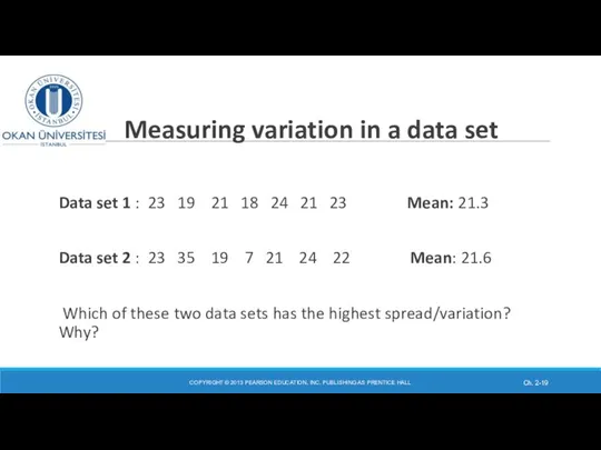 Measuring variation in a data set Data set 1 : 23