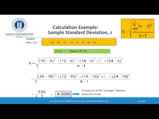 Calculation Example: Sample Standard Deviation, s COPYRIGHT © 2013 PEARSON EDUCATION,