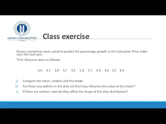 Class exercise Eleven economists were asked to predict the percentage growth