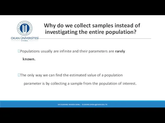 Why do we collect samples instead of investigating the entire population?