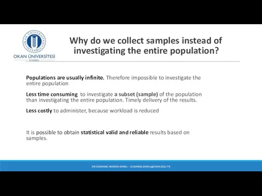 Why do we collect samples instead of investigating the entire population?