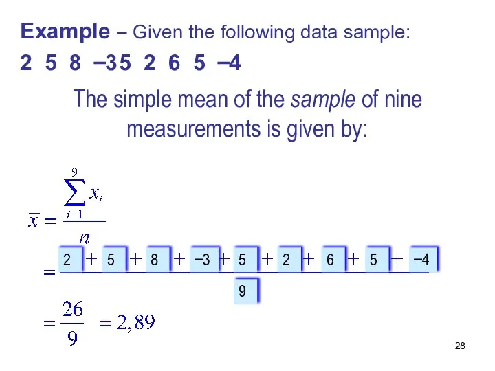 The simple mean of the sample of nine measurements is given