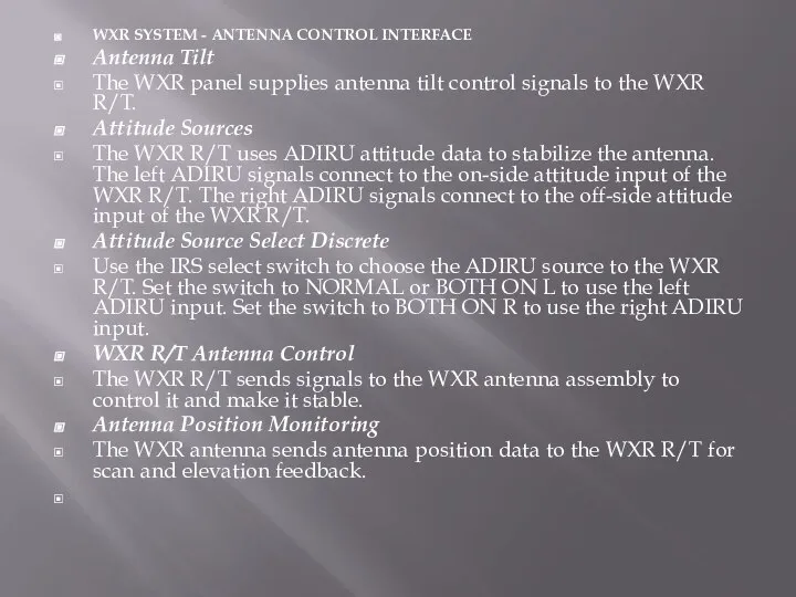 WXR SYSTEM - ANTENNA CONTROL INTERFACE Antenna Tilt The WXR panel