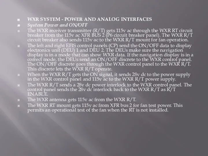 WXR SYSTEM - POWER AND ANALOG INTERFACES System Power and ON/OFF