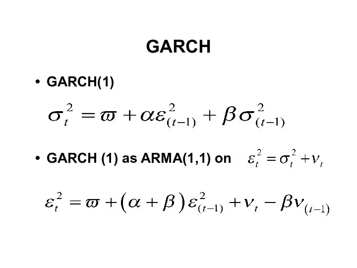 GARCH GARCH(1) GARCH (1) as ARMA(1,1) on