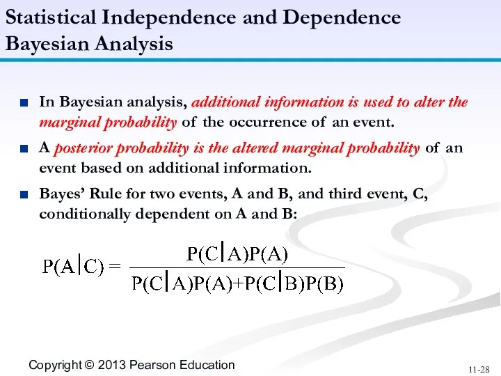 In Bayesian analysis, additional information is used to alter the marginal