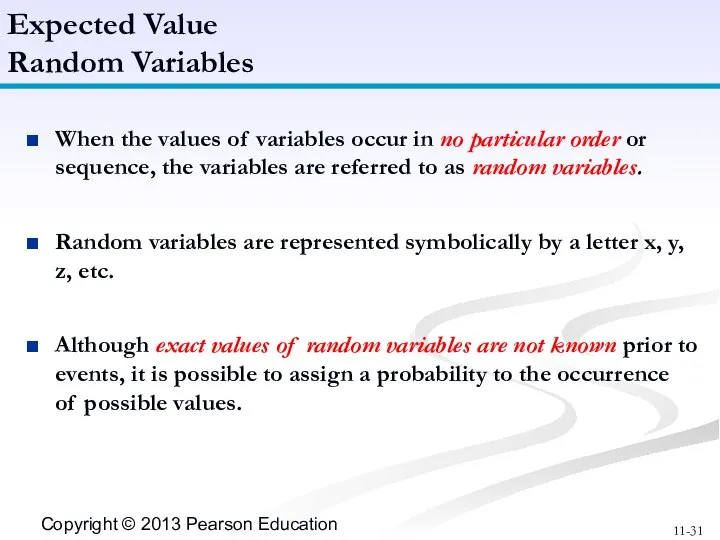 When the values of variables occur in no particular order or