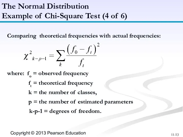 The Normal Distribution Example of Chi-Square Test (4 of 6) Comparing