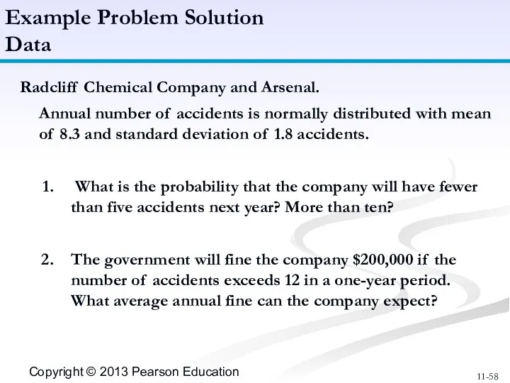 Radcliff Chemical Company and Arsenal. Annual number of accidents is normally