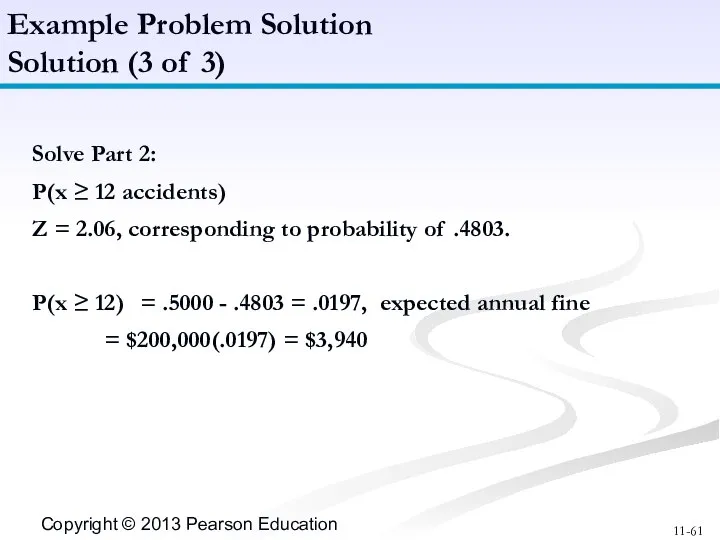 Solve Part 2: P(x ≥ 12 accidents) Z = 2.06, corresponding