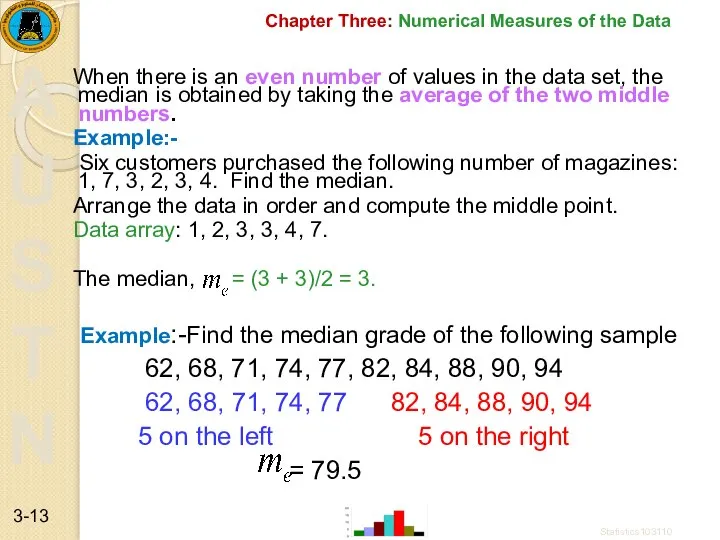 Chapter Three: Numerical Measures of the Data When there is an