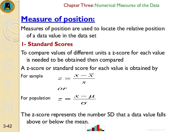 Chapter Three: Numerical Measures of the Data Measure of position: Measures