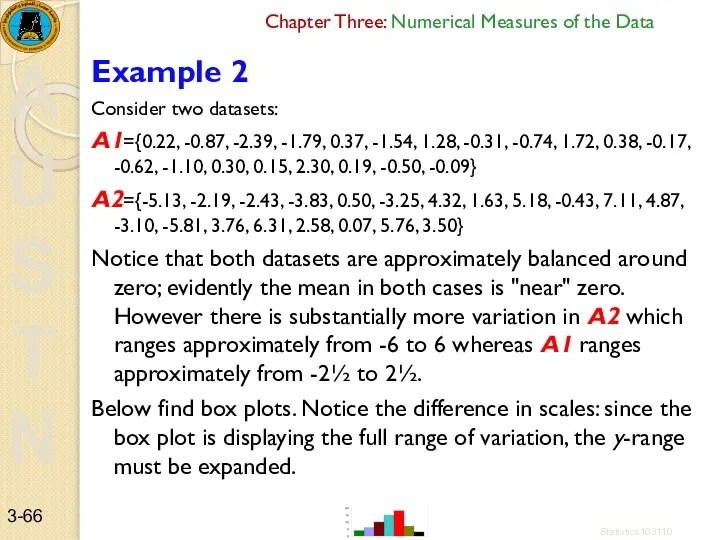 Chapter Three: Numerical Measures of the Data Example 2 Consider two