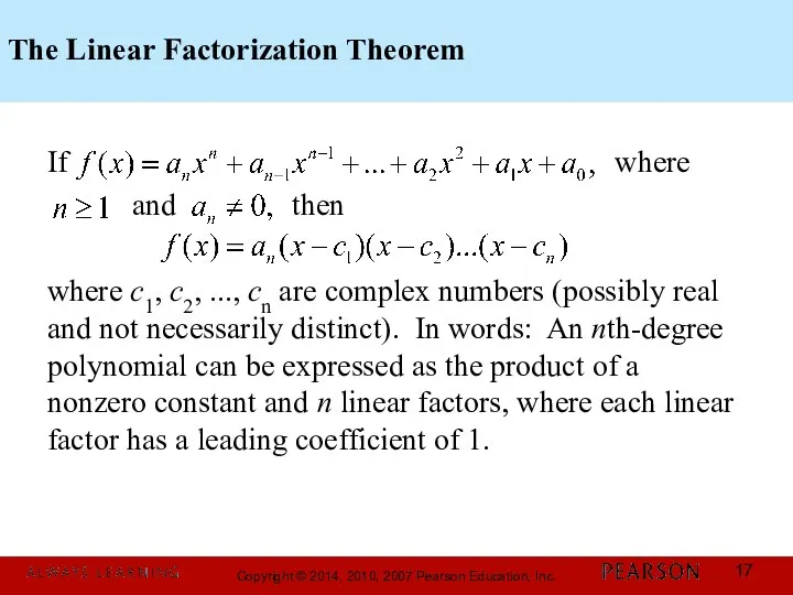 The Linear Factorization Theorem If where and then where c1, c2,