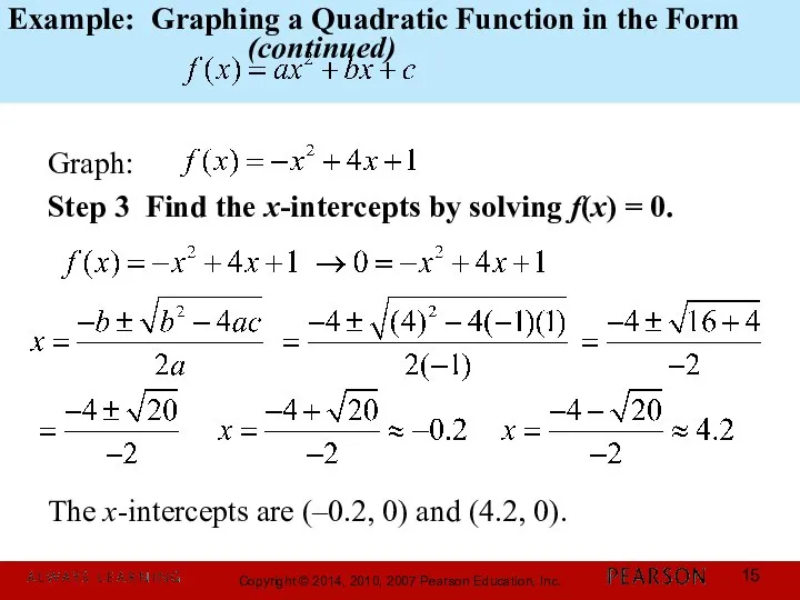 Example: Graphing a Quadratic Function in the Form (continued) Graph: Step