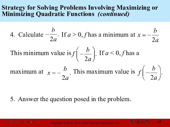 Strategy for Solving Problems Involving Maximizing or Minimizing Quadratic Functions (continued)