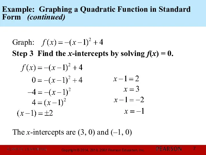 Example: Graphing a Quadratic Function in Standard Form (continued) Graph: Step