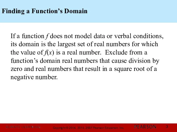 Finding a Function’s Domain If a function f does not model