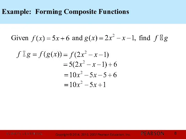 Example: Forming Composite Functions Given and find