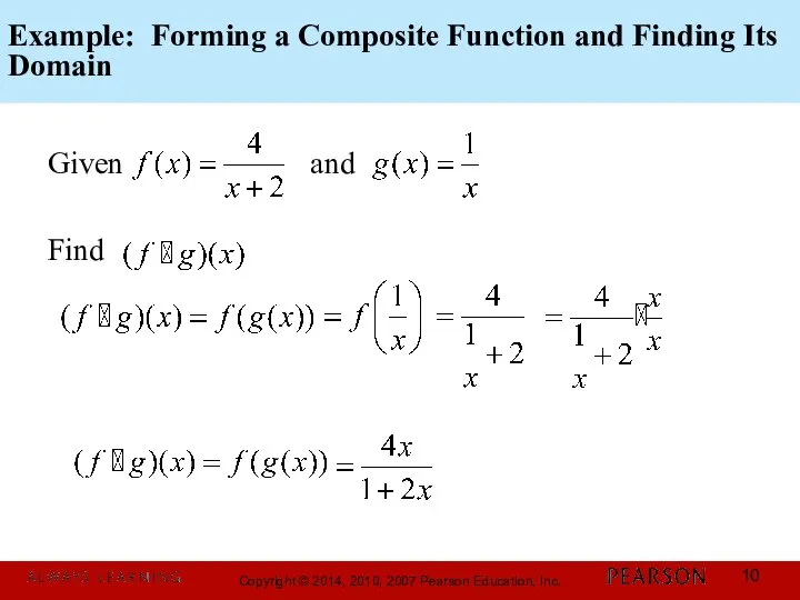 Example: Forming a Composite Function and Finding Its Domain Given and Find