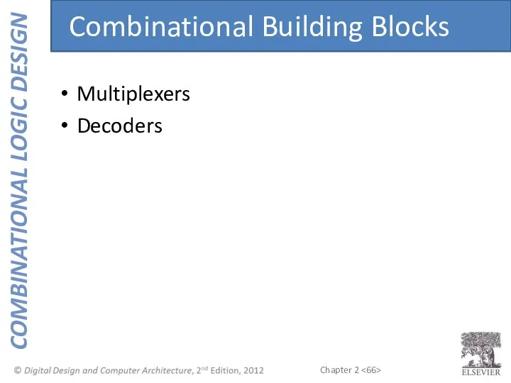 Multiplexers Decoders Combinational Building Blocks