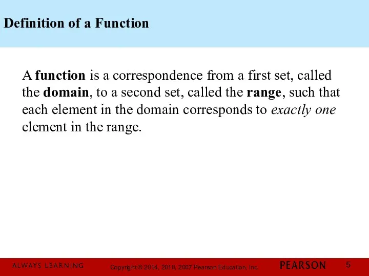 Definition of a Function A function is a correspondence from a