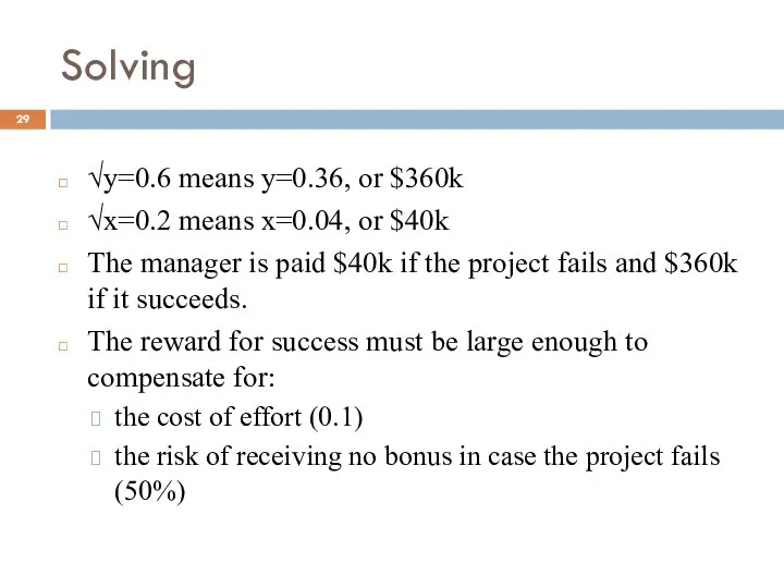 Solving √y=0.6 means y=0.36, or $360k √x=0.2 means x=0.04, or $40k