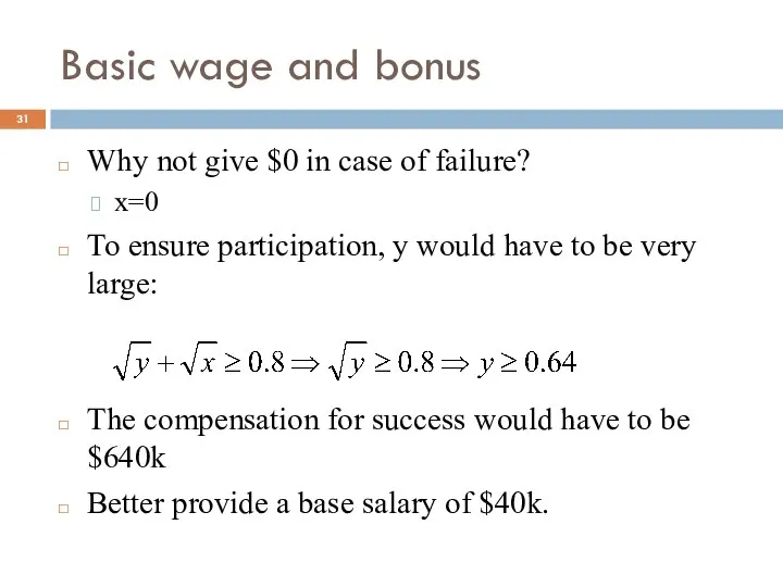 Basic wage and bonus Why not give $0 in case of
