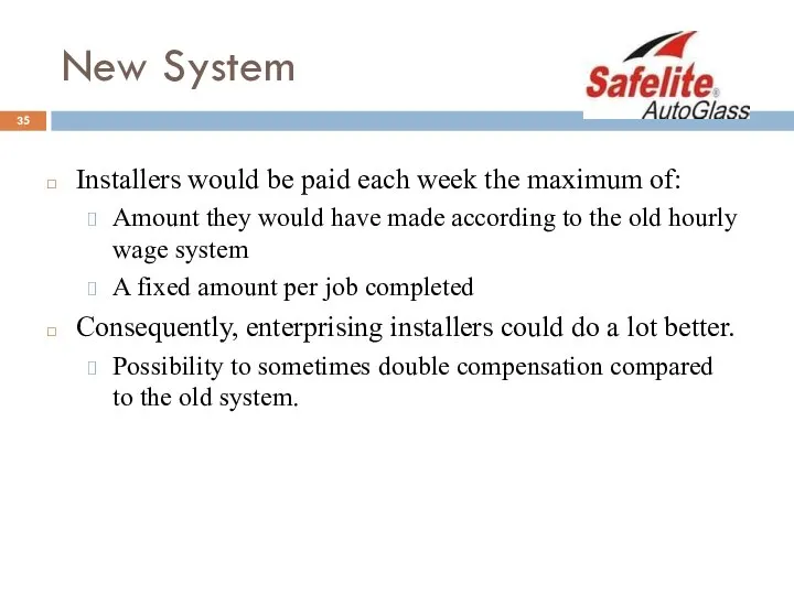 New System Installers would be paid each week the maximum of: