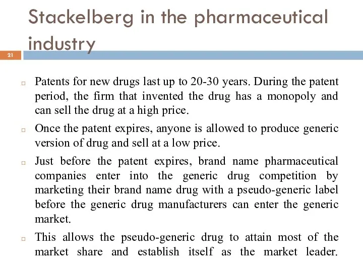 Stackelberg in the pharmaceutical industry Patents for new drugs last up