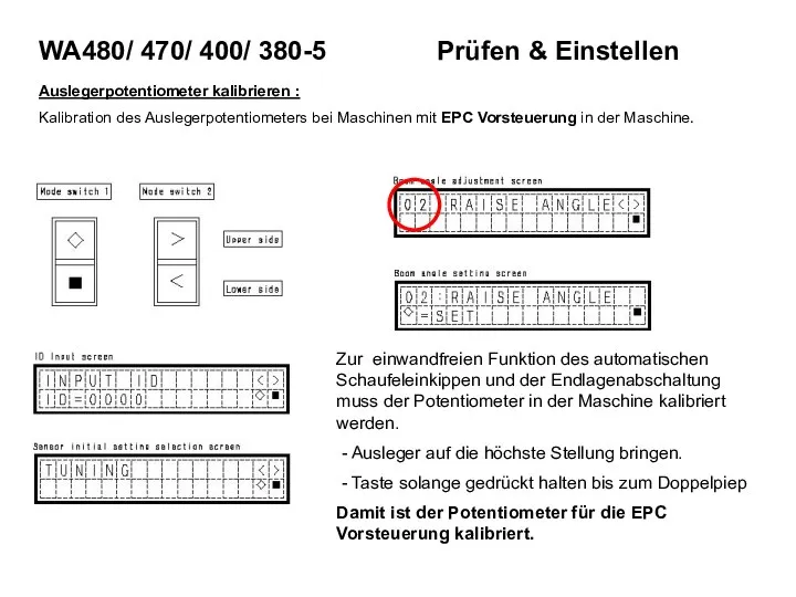 Auslegerpotentiometer kalibrieren : Kalibration des Auslegerpotentiometers bei Maschinen mit EPC Vorsteuerung