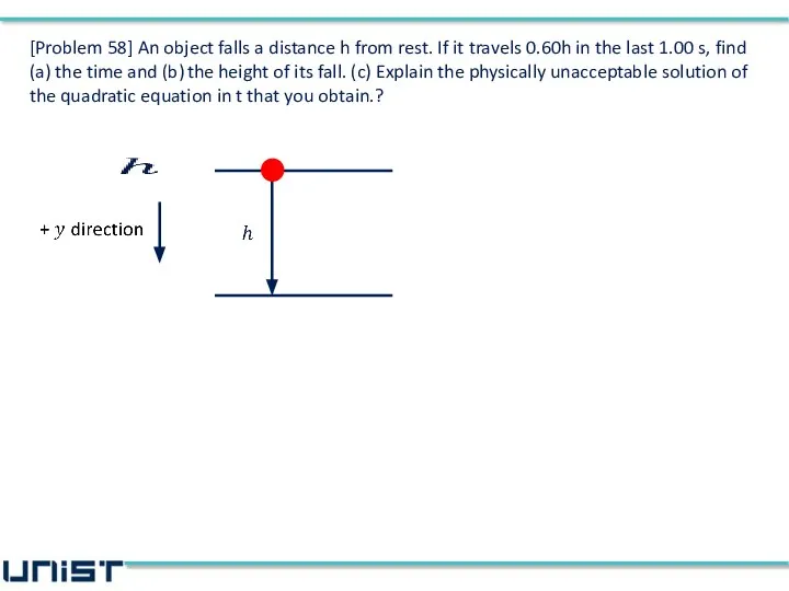 [Problem 58] An object falls a distance h from rest. If