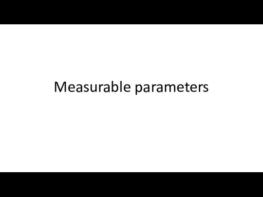 Measurable parameters