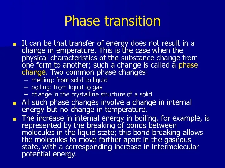 Phase transition It can be that transfer of energy does not