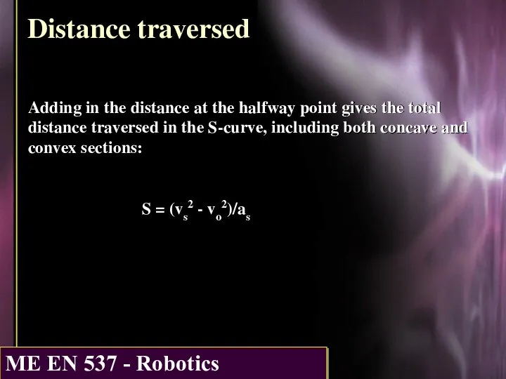 Distance traversed Adding in the distance at the halfway point gives