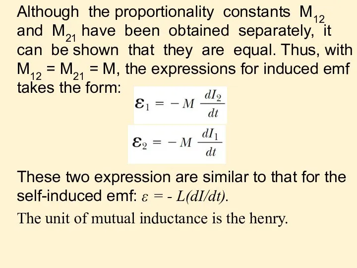 Although the proportionality constants M12 and M21 have been obtained separately,