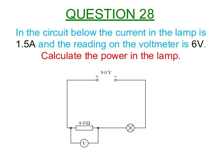 In the circuit below the current in the lamp is 1.5A