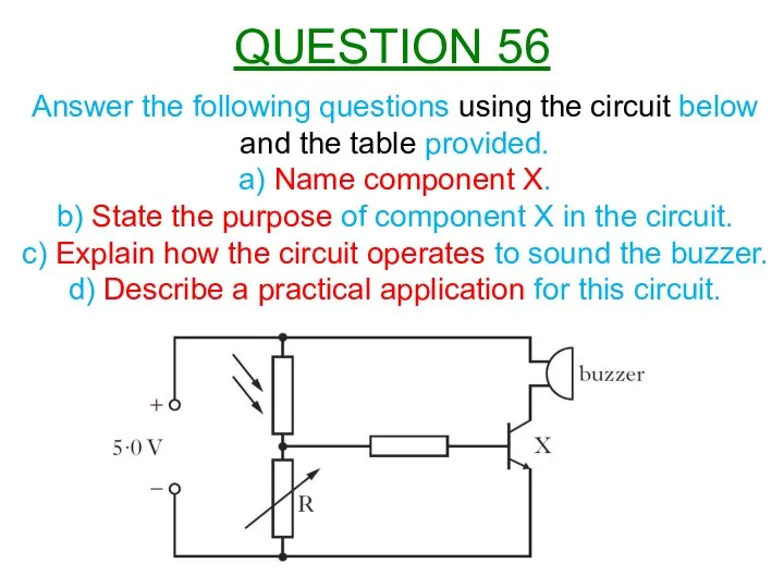 Answer the following questions using the circuit below and the table