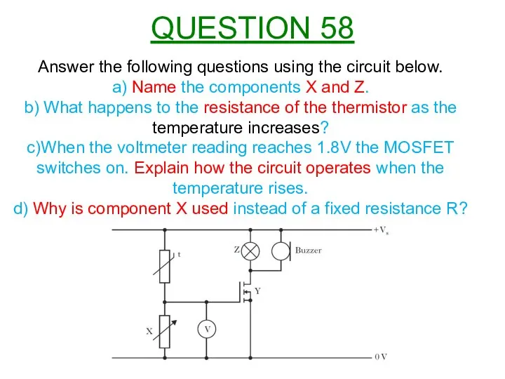 Answer the following questions using the circuit below. a) Name the