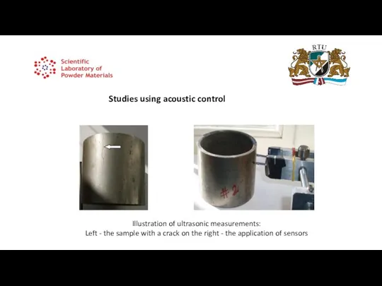 Studies using acoustic control Illustration of ultrasonic measurements: Left - the