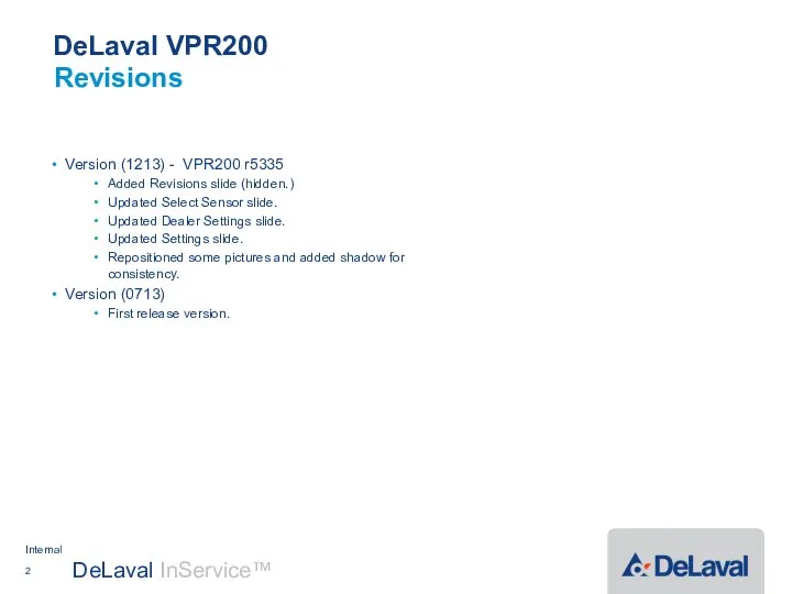 DeLaval VPR200 Version (1213) - VPR200 r5335 Added Revisions slide (hidden.)