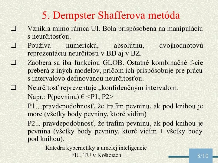 Katedra kybernetiky a umelej inteligencie FEI, TU v Košiciach /10 5.