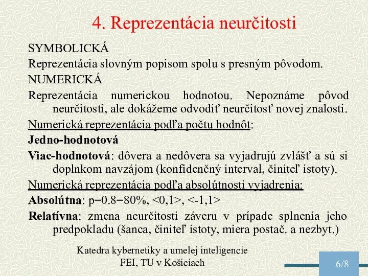 Katedra kybernetiky a umelej inteligencie FEI, TU v Košiciach /8 4.