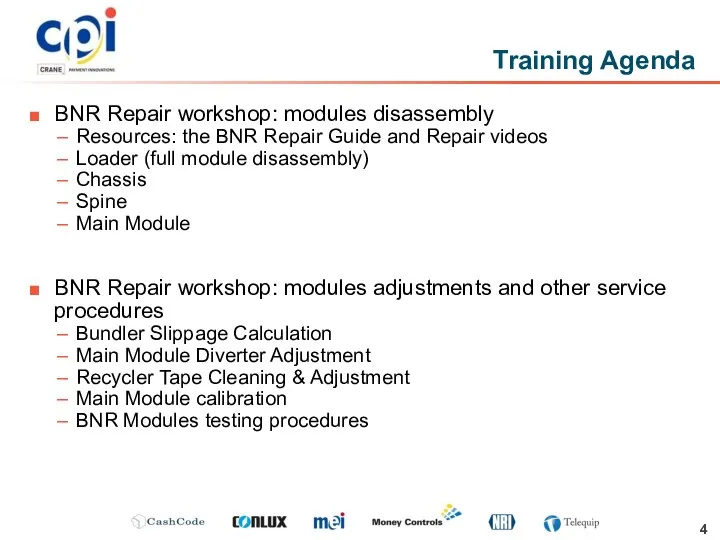 BNR Repair workshop: modules disassembly Resources: the BNR Repair Guide and