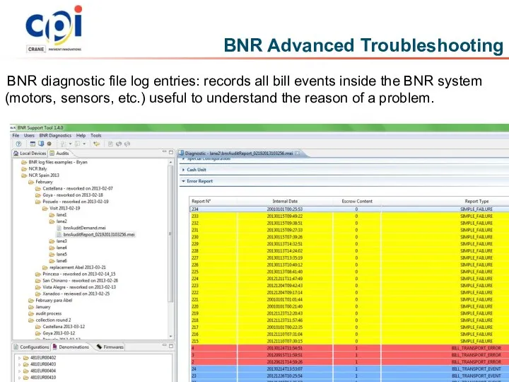 BNR Advanced Troubleshooting BNR diagnostic file log entries: records all bill