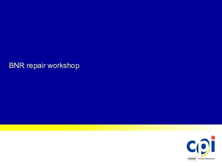 BNR repair workshop