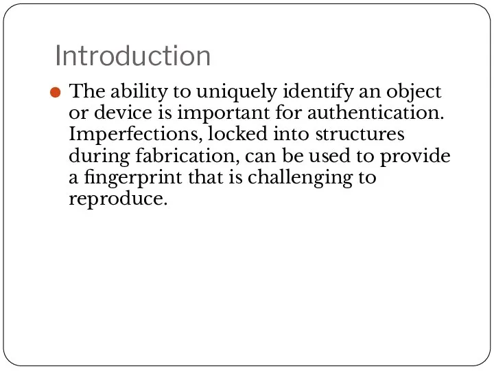 Introduction The ability to uniquely identify an object or device is