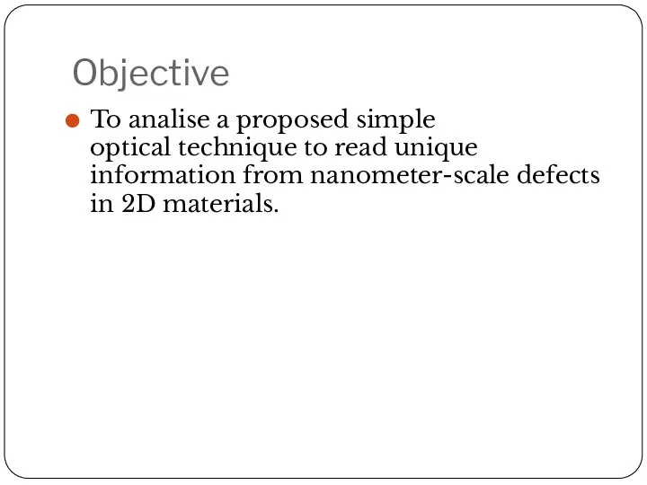 Objective To analise a proposed simple optical technique to read unique