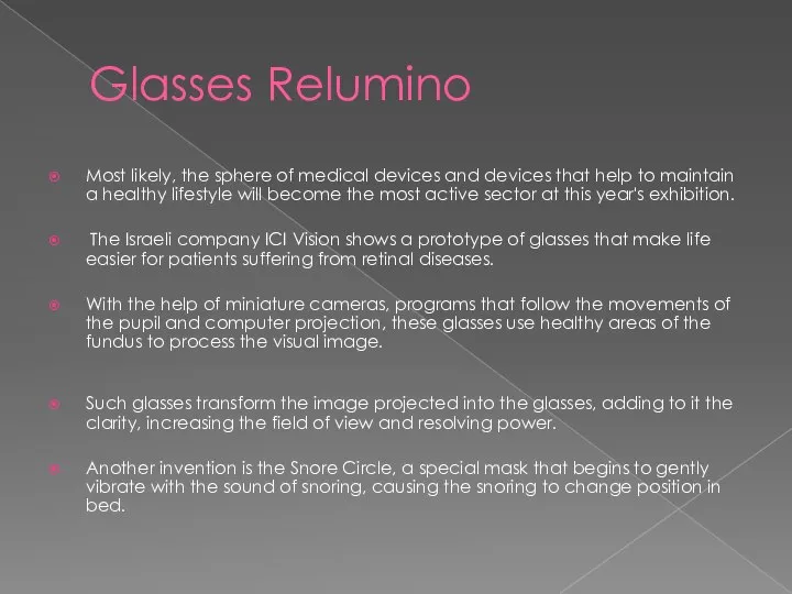 Glasses Relumino Most likely, the sphere of medical devices and devices